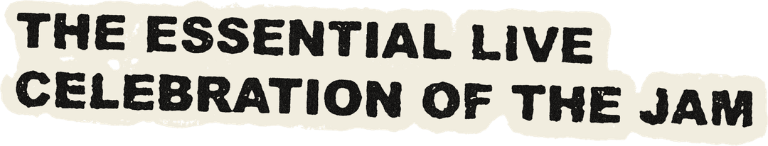 From The Jam tagline